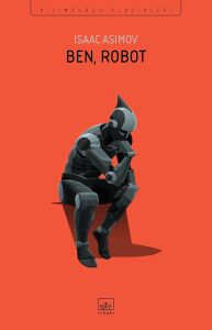 Ben Robot: Bilimkurgu Klasikleri