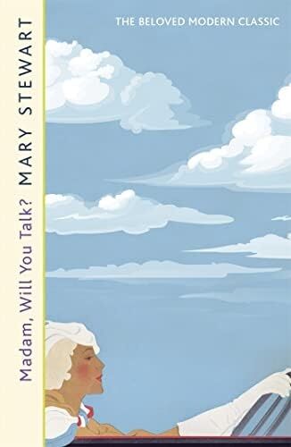 Madam, Will You Talk?: The Modern Classic By The Queen Of The Romantic Mystery