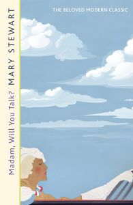 Madam, Will You Talk?: The Modern Classic By The Queen Of The Romantic Mystery