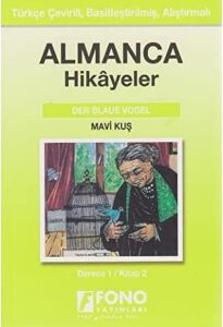 Mavi Kuş Derece 1 - Kitap 2: Almanca Hikayeler