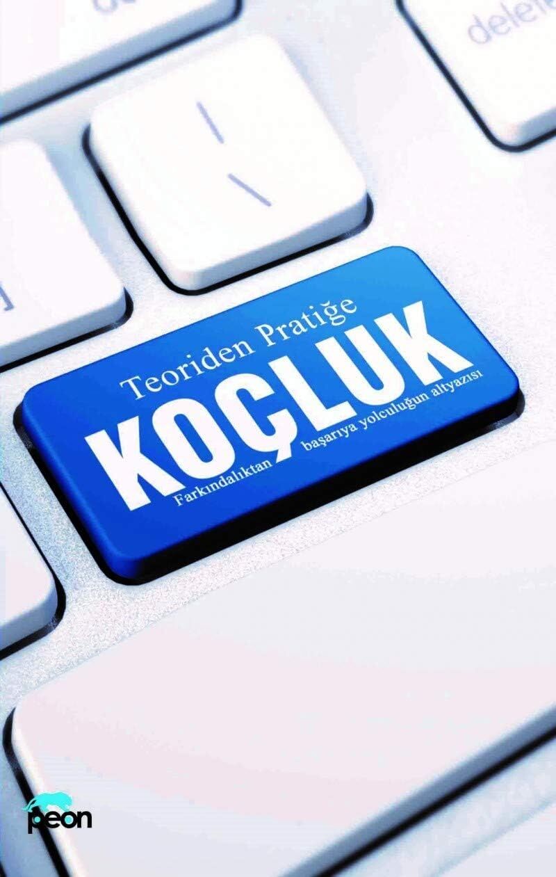 Teoriden Pratiğe Koçluk: Farkındalıktan Başarıya Yolculuğun Altyazısı