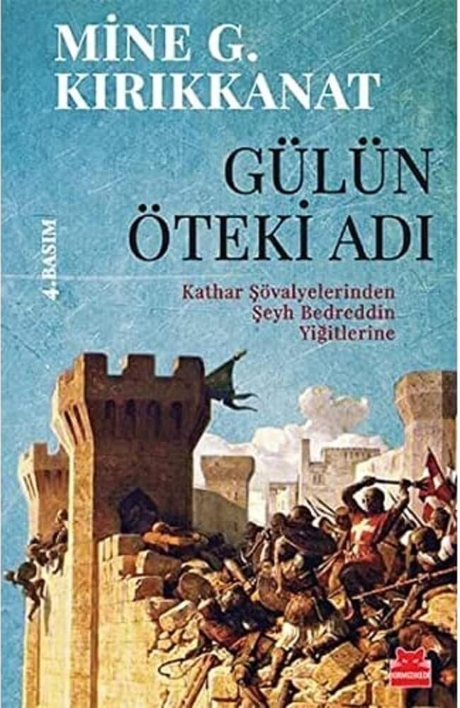 Gülün Öteki Adı: Kathar Şövalyelerinden Şeyh Bedreddin Yiğitlerine
