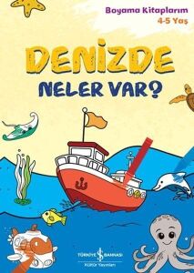 Denizde Neler Var?: Boyama Kitaplarım 4-5 Yaş