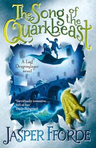 The Song Of The Quarkbeast: Last Dragonslayer Book 2
