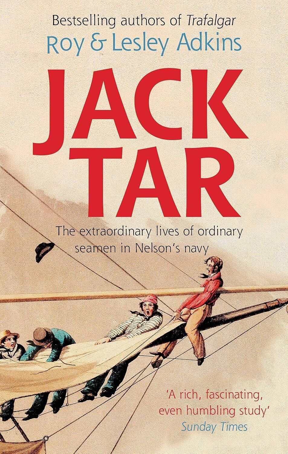 Jack Tar: Life In Nelson's Navy