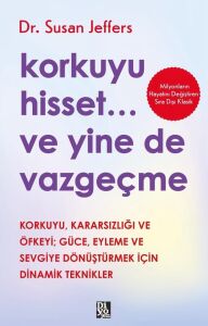 Korkuyu Hisset... ve Yine De Vazgeçme