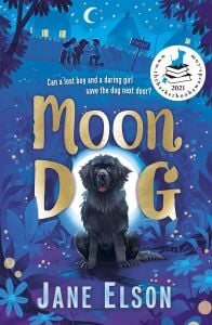 Moon Dog: A Heart-Warming Animal Tale Of Bravery And Friendship