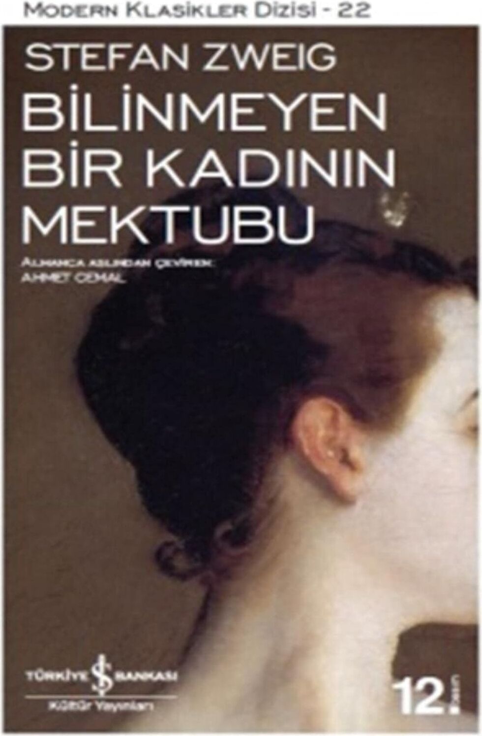 Bilinmeyen Bir Kadının Mektubu: Modern Klasikler Serisi