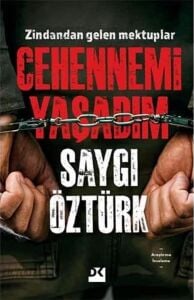 Cehennemi Yaşadım: Zindandan Gelen Mektuplar