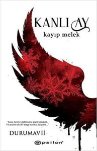 Kanlı Ay 2 – Kayıp Melek Durumavii