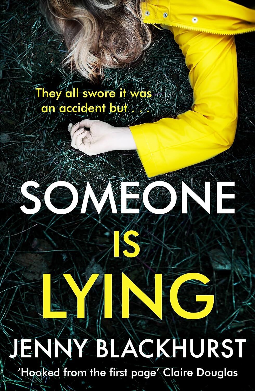 Someone Is Lying: The 'dark And Twisty Delight' From No.1 Bestselling Author Jenny Blackhurst