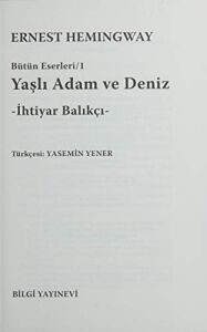 Yaşlı Adam ve Deniz: Bütün Eserleri 1