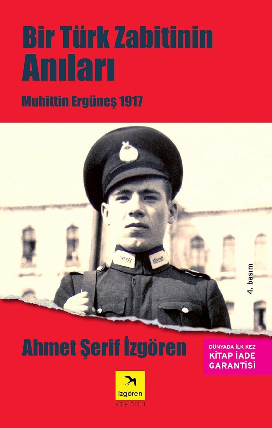 Bir Türk Zabitinin Anıları: Muhittin Ergüneş 1917
