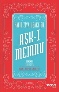Aşk-I Memnu: (Günümüz Türkçesiyle)