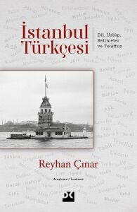 Istanbul Türkçesi: Dil Üslup Kelimeler ve Telaffuz