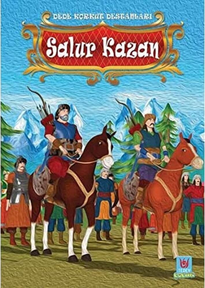 Salur Kazan - Dede Korkut Destanları
