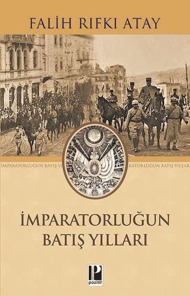 Imparatorluğun Batış Yılları