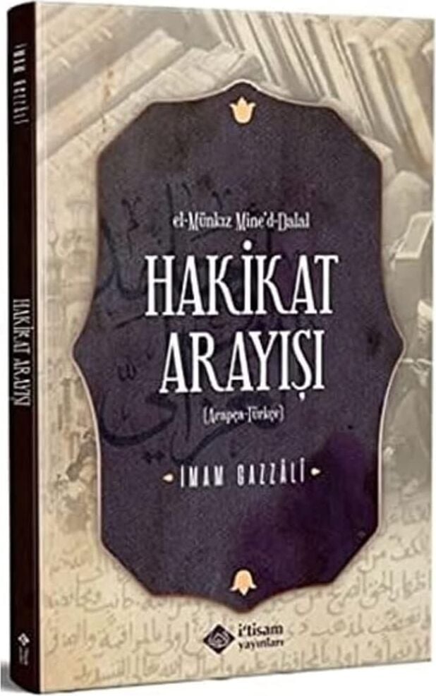 Hakikat Arayışı: El-Münkız Mine'd-Dalal - (Arapça-Türkçe)