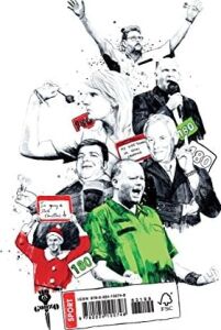 Fear And Loathing On The Oche: A Gonzo Journey Through The World Of Championship Darts (Shortlisted For The 2018 William Hill Sports Book Of The Year)