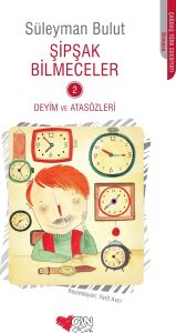 Şipşak Bilmeceler 2: Deyim ve Atasözleri
