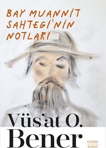 Bay Muannit Sahtegi'nin Notları