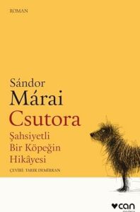 Csutora - Şahsiyetli Bir Köpeğin Hikayesi