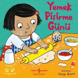 Yemek Pişirme Günü - Minik Yardımcılar 2. Baskı
