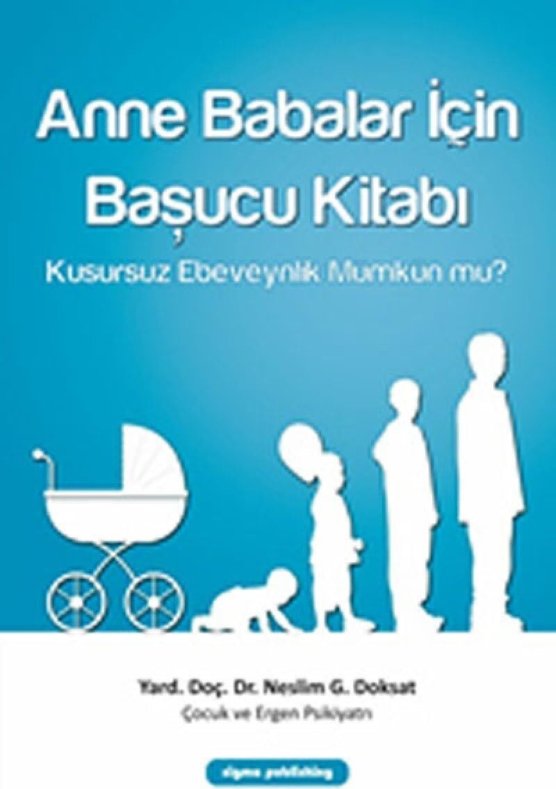 Anne Babalar Için Başucu Kitabı: Kusursuz Ebeveynlik Mümkün Mü?