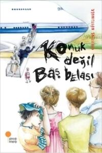 Konuk Değil Baş Belası: 5, 6, 7. Sınıflar