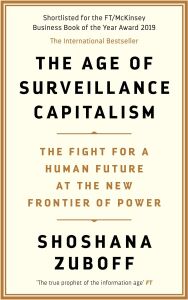 The Age Of Surveillance Capitalism: An Observer Best Book Of The Century