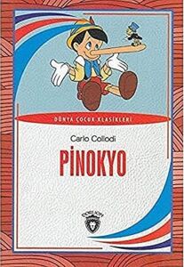Pinokyo: Dünya Çocuk Klasikleri (7-12 Yaş)