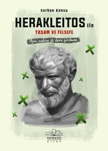 Herakleitos ile Yaşam ve Felsefe