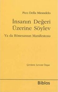 Insanın Değeri Üzerine Söylev Ya Da Rönesansın Manifestosu
