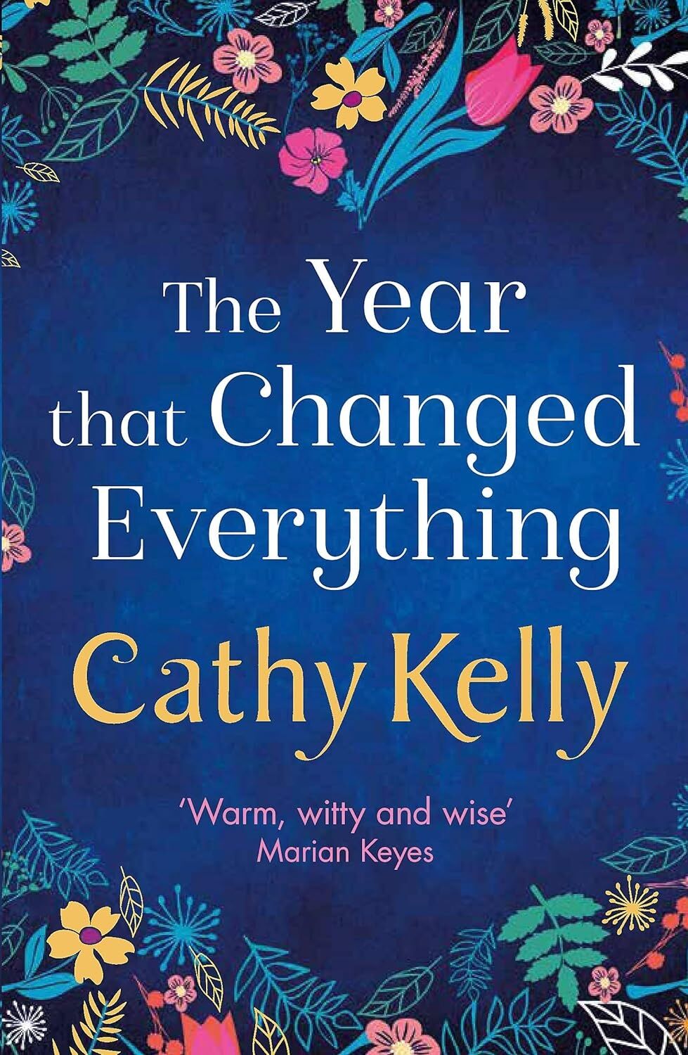 The Year That Changed Everything: A Brilliantly Uplifting Read From The #1 Bestseller