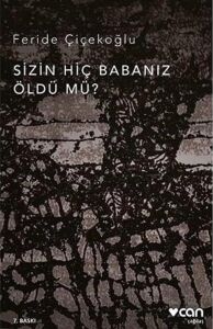 Sizin Hiç Babanız Öldü Mü?