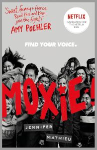 Moxie: As Seen On Netflix