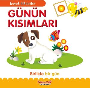 Küçük Hikayeler - Günün Kısımları