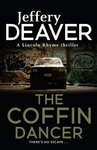 The Coffin Dancer: A Gripping And Page Turning Crime Thriller With A Killer Twist From The Global Bestseller