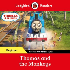 Ladybird Readers Beginner Level - Thomas The Tank Engine - Thomas And The Monkeys (Elt Graded Reader)