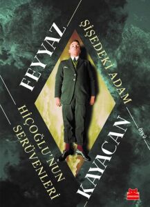 Şişedeki Adam: Hiçoğlu'nun Serüvenleri
