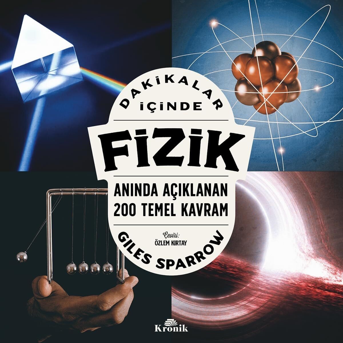 Dakikalar Içinde Fizik: Anında Açıklanan 200 Temel Kavram