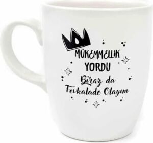 Mükemmellik Yordu Biraz Da Fevkalade Olayım Krem Oval Kupa - Hediye Seramik Kupa