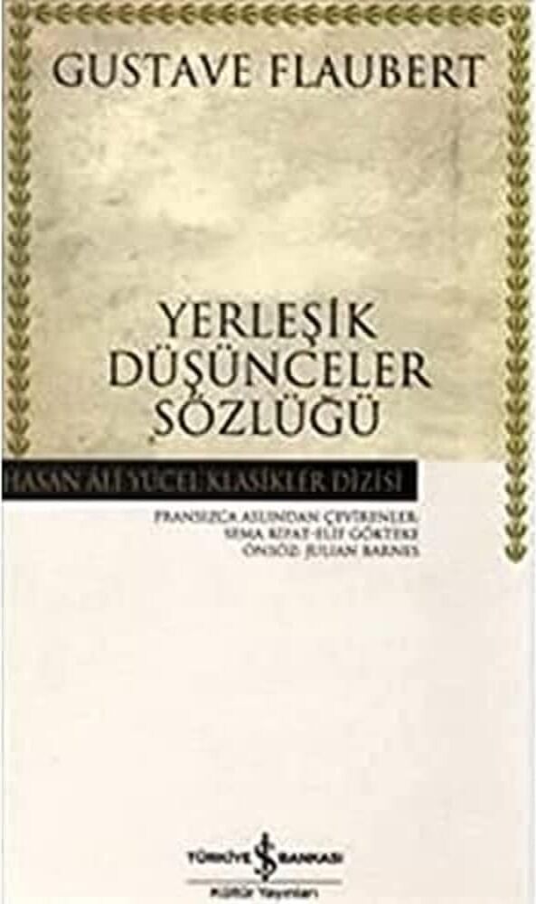 Yerleşik Düşünceler Sözlüğü: Şık Görüşler Katoğu