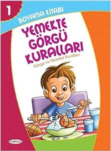 Boyama Kitabı 1 - Yemekte Görgü Kuralları: Görgü ve Nezaket Kuralları (Pastel Boya Hediyeli)
