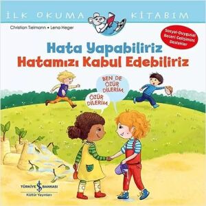 Hata Yapabiliriz, Hatamızı Kabul Edebiliriz: Ilk Okuma Kitabım