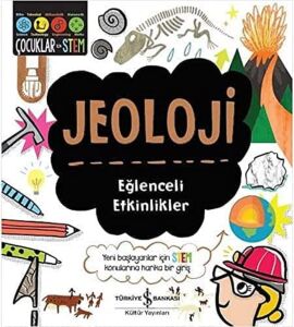 Jeoloji - Eğlenceli Etkinlikler: Yeni Başlayanlar Için Stem Konularına Harika Bir Giriş