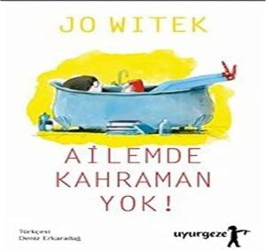 Ailemde Kahraman Yok!