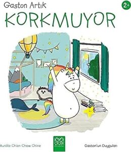 Gaston Artık Korkmuyor - Gaston'un Duyguları