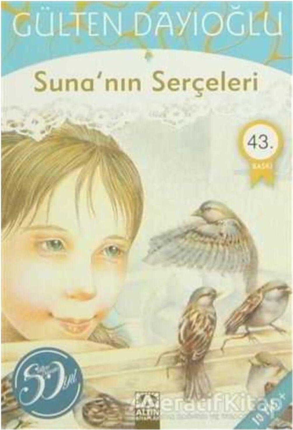 Suna’nın Serçeleri