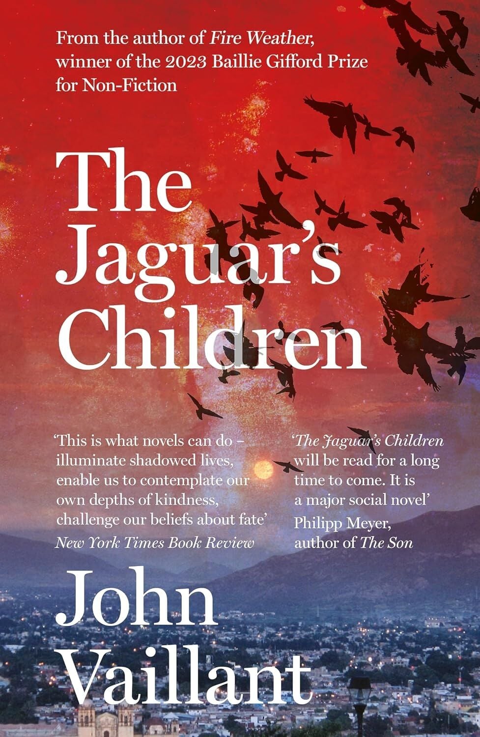 The Jaguar's Children: The Remarkable Novel From The Winner Of The 2023 Baillie Gifford Prize